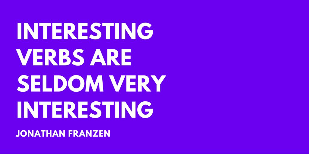 INTERESTING VERBS ARE SELDOM VERY INTERESTING